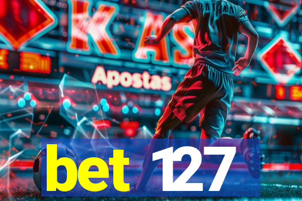 bet 127